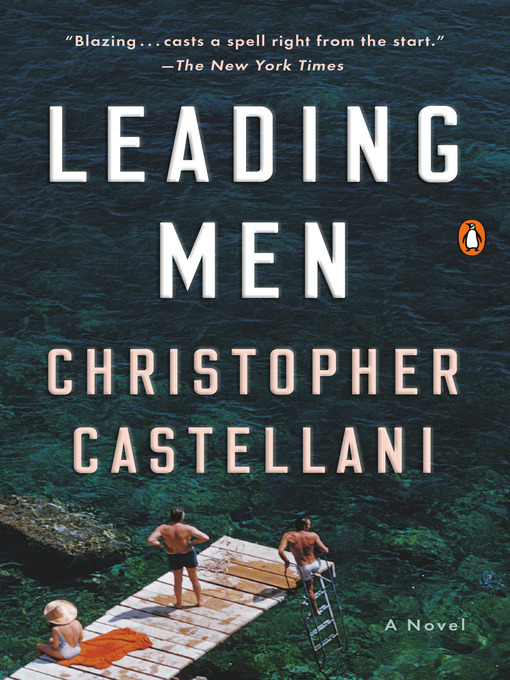 Title details for Leading Men by Christopher Castellani - Wait list